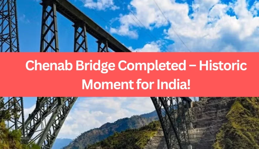 How the Chenab Bridge Is Set to Redefine Tourism in Kashmir